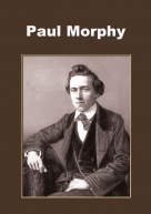 Paul Morphy - Elite Chess Player