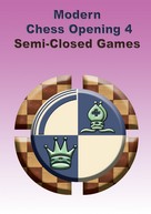 Modern Chess Openings 4 - Semi-Closed Games (1. d4 Nf6 2. c4 g6)